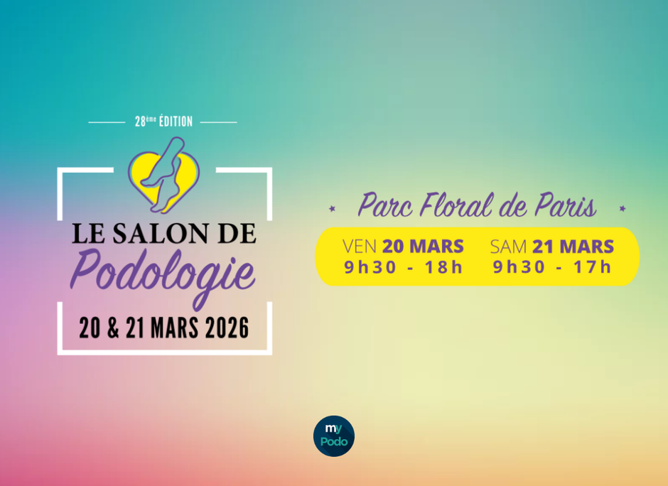 Salon de Podologie 2026 : Rendez-vous le 20 et 21 mars à Paris